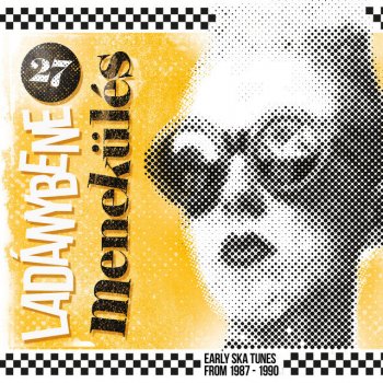 Исполнитель Ladanybene 27, альбом Menekülés (Early SKA Tunes from 1987-1990)