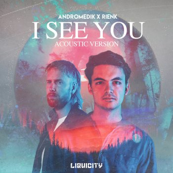 Andromedik feat. RIENK I See You - Acoustic