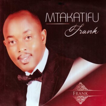 Frank Mtakatifu