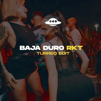 E R R E BAJA DURO RKT (TURREO EDIT)