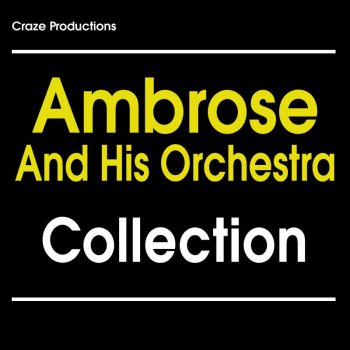 Ambrose and His Orchestra I'll Be Seeing You (Bonus Track)