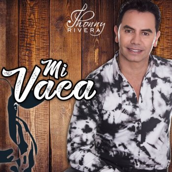 Jhonny Rivera Mi Vaca