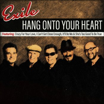 Exile Hang Onto To Your Heart