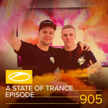 Armin van Buuren A State Of Trance (ASOT 905) - Coming Up, Pt. 4