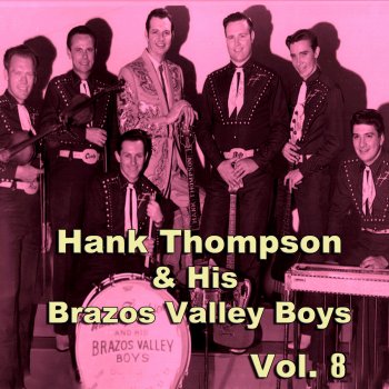 Hank Thompson and His Brazos Valley Boys My Old Flame