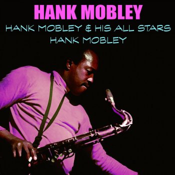 Hank Mobley Mighty Moe & Joe