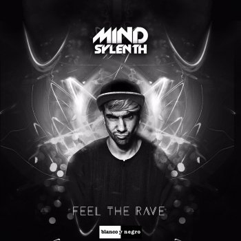 Mind Sylenth Feel the Rave (Radio Edit)