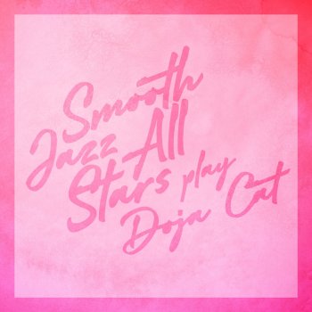 Smooth Jazz All Stars Say So (Instrumental)