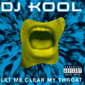 DJ Kool Let Me Clear My Throat (Klassic Kool original version)