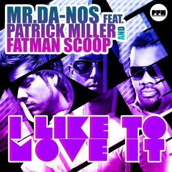 Mr. Da-Nos, Patrick Miller & Fatman Scoop I Like to Move It - G&G vs. Davis Redfield Remix