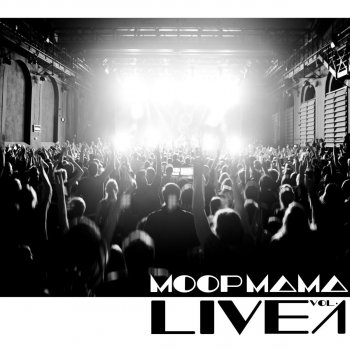 Moop Mama Alle Kinder - Live 2016