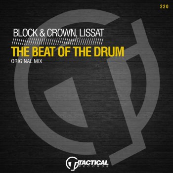 Block & Crown feat. Lissat The Beat of the Drum