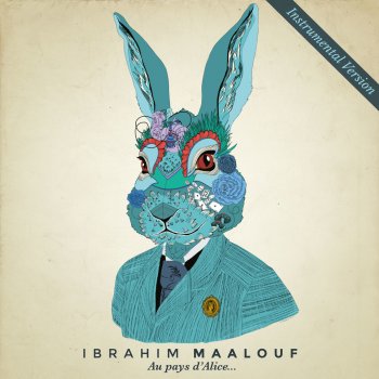 Ibrahim Maalouf Jamais quand il faut (Instrumental Version)