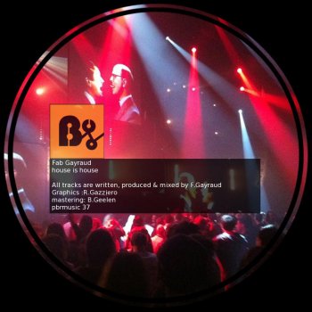 Исполнитель Fab Gayraud, альбом House Is House