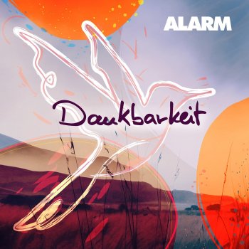 Исполнитель Alarm, альбом Dankbarkeit