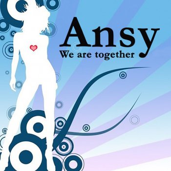 Исполнитель Ansy, альбом We Are Together