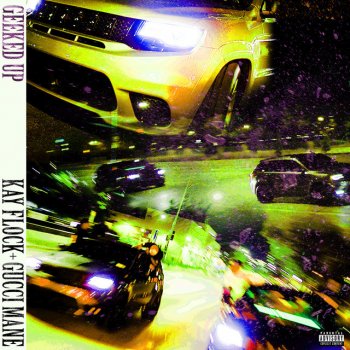 Kay Flock feat. Gucci Mane Geeked Up