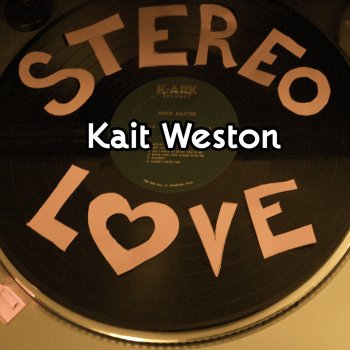 Kait Weston Stereo Love (cover version as originally by Edward Maya)