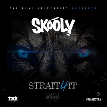 Skooly Straight 4 It