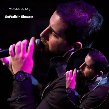 Исполнитель Mustafa Taş, альбом Şeftalisin Elmasın