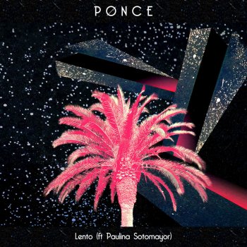 Pønce feat. Paulina Sotomayor Lento