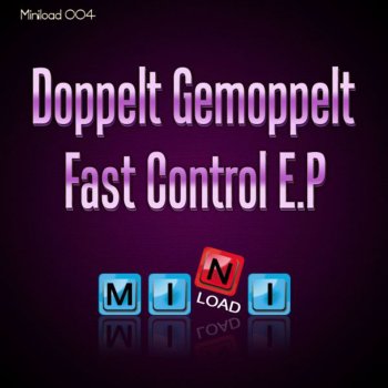 Doppelt Gemoppelt Fast Control