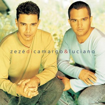 Zezé Di Camargo & Luciano Vou Levar Você