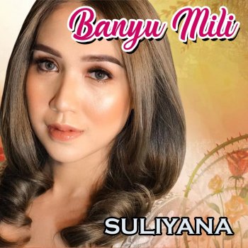 Suliyana Banyu Mili