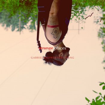 Исполнитель Gabrielknowseverything, альбом Strange Places (Deluxe)