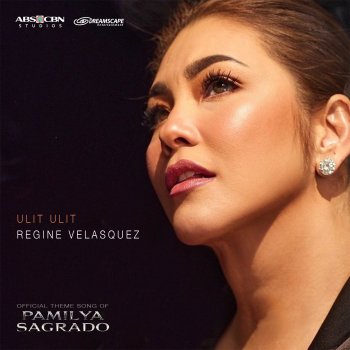 Regine Velasquez Ulit Ulit