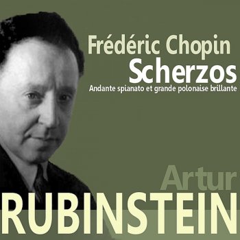 Artur Rubinstein Scherzo No. 2 in B-Flat Minor, Op. 31