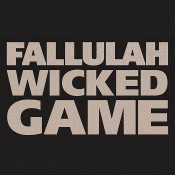 Fallulah Wicked Game
