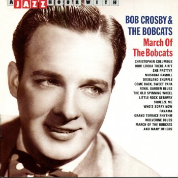 Bob Crosby & The Bob Cats The Old Spinning Wheel