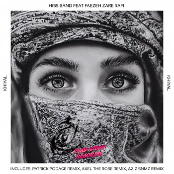 Hiss Band Khiyal (feat. Faezeh Zare Rafi) [Patrick Podage Remix]