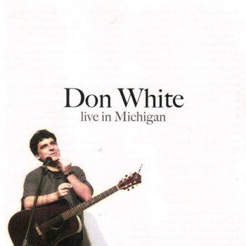 Don White She Sings Me to Sleep with Laughter (Live)