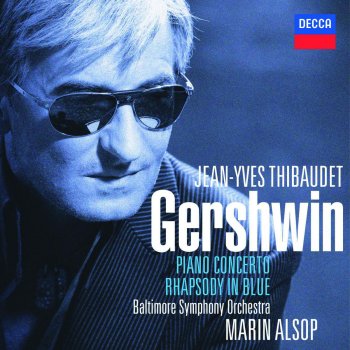 Jean-Yves Thibaudet feat. Baltimore Symphony Orchestra & Marin Alsop Rhapsody in Blue