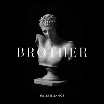 The Brilliance Brother