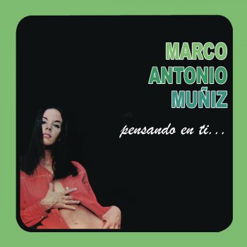 Marco Antonio Muñiz Si Me Faltas Tu