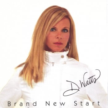 Исполнитель D. Watts, альбом Brand New Start