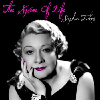 Sophie Tucker No One Women Can Satisfy Any One Man All the Time