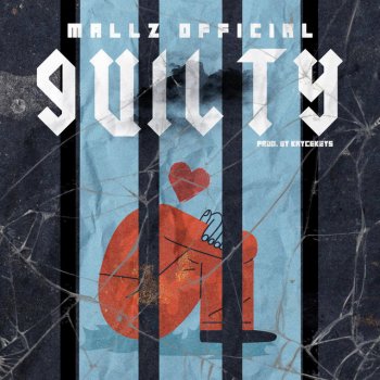 Mallz Official Guilty