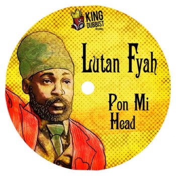 Lutan Fyah Pon Mi Head