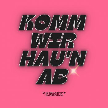 Rubi KOMM WIR HAU'N AB