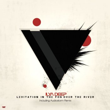 Исполнитель Ilya Deep, альбом Levitation in the Fog Over the River