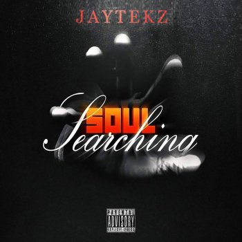 JayteKz Soul Searching