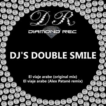 Djs Double Smile El Viaje Arabe