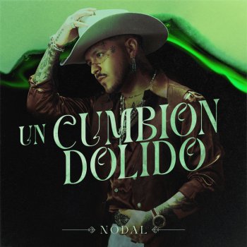 Christian Nodal Un Cumbión Dolido