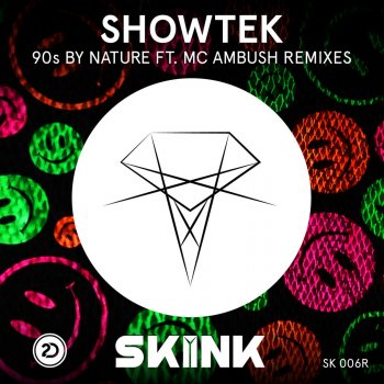 Showtek feat. MC Ambush 90s by Nature (Lucas & Steve Remix)