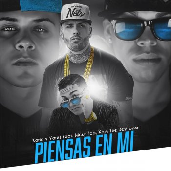 Kario Y Yaret, Nicky Jam & Xavi The Destroyer Piensa en Mi (feat. Nicky Jam & Xavi the Destroyer)