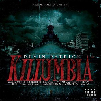 Devin Patrick feat. Mr. Flip, Lil Brod, Lele Badbad, Gemstar, Davyne, Lil Ru, TD Tha Don, 48 Yatti, Jazmine Phoenix, Marvolus & Natalac Killumbia (Killumbia USA Remix)